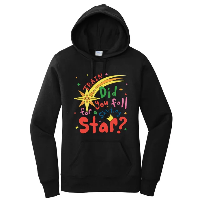 Train Did For You Fall Shooting Star Saying Women's Pullover Hoodie