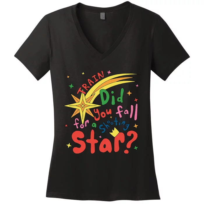 Train Did For You Fall Shooting Star Saying Women's V-Neck T-Shirt