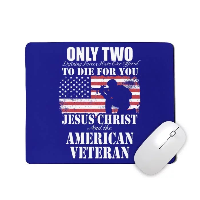 Two Died For You Jesus And American Veteran Memorial Gift Mousepad