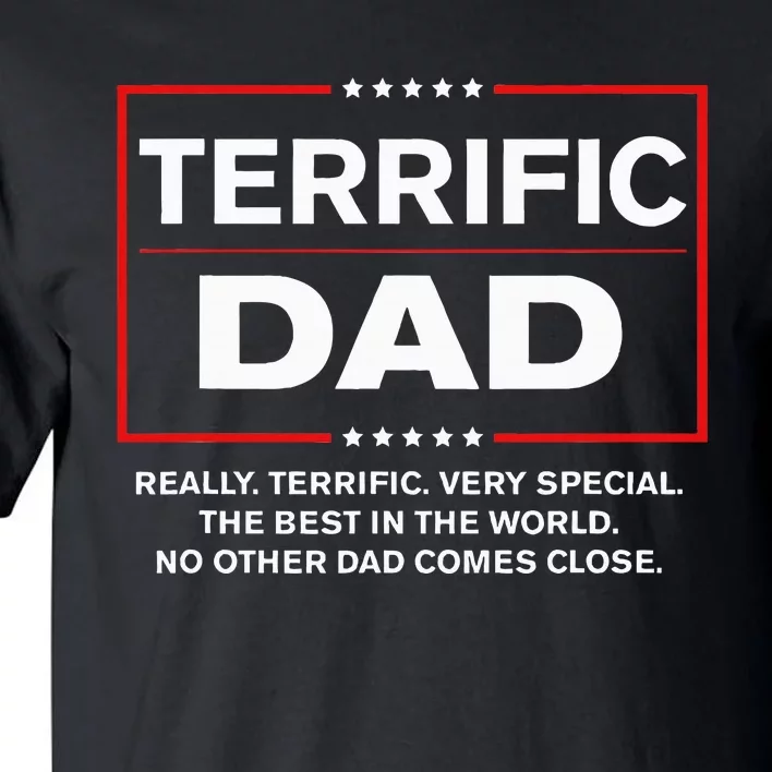 Terrific Dad Funny Donald Trump Fathers Day Gift Tall T-Shirt