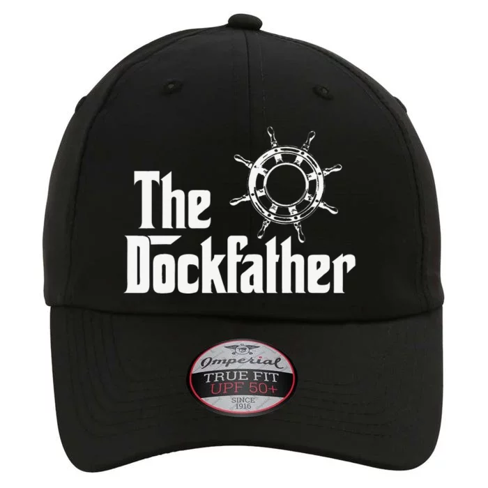 The Dockfather Funny Boating Fishing Boat Dad Captain Boater Gift The Original Performance Cap