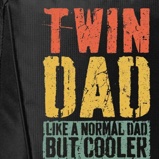 Twin Dad FatherS Day Dad Of Twins City Backpack