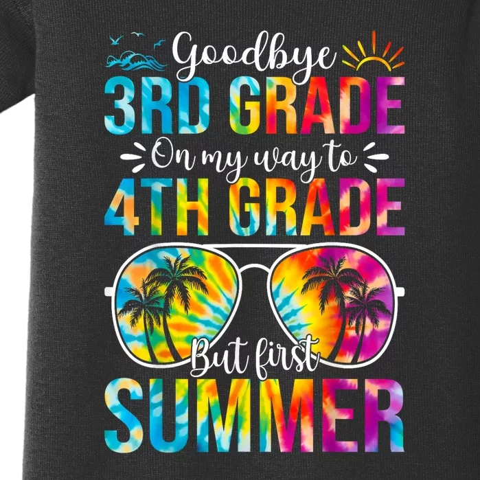 Tie Dye Goodbye 3rd Grade Graduation To 4th Grade Summer Gift Baby Bodysuit