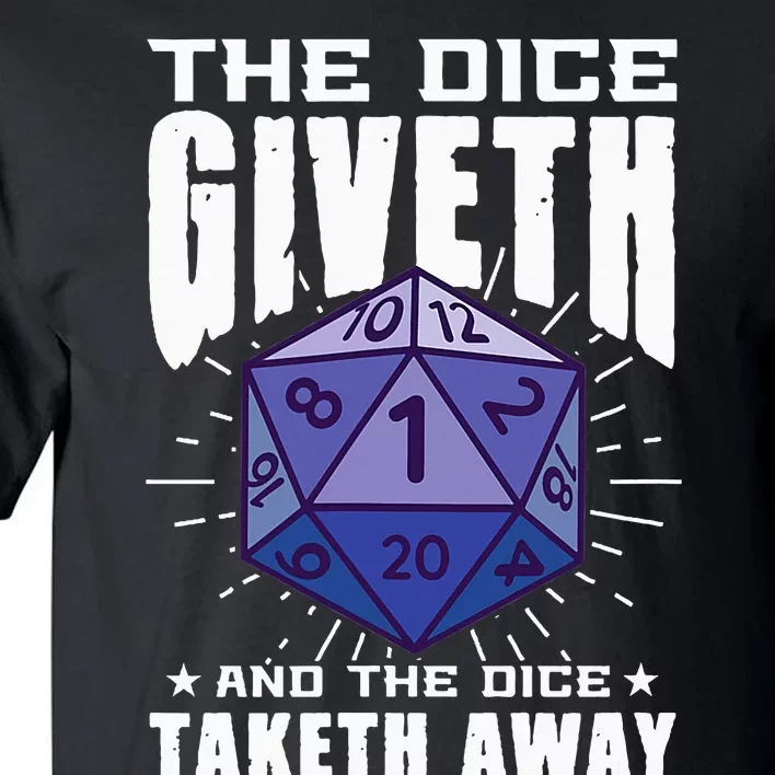 The Dice Giveth And Dice Taketh Away Tall T-Shirt