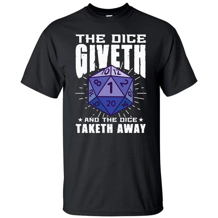 The Dice Giveth And Dice Taketh Away Tall T-Shirt