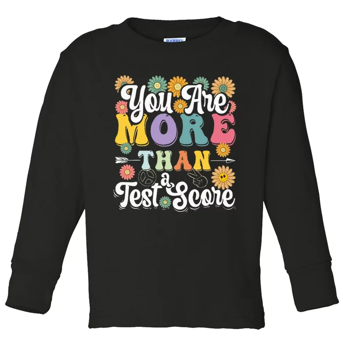 Test Day Groovy Teacher You Are More Than A Test Score Toddler Long Sleeve Shirt