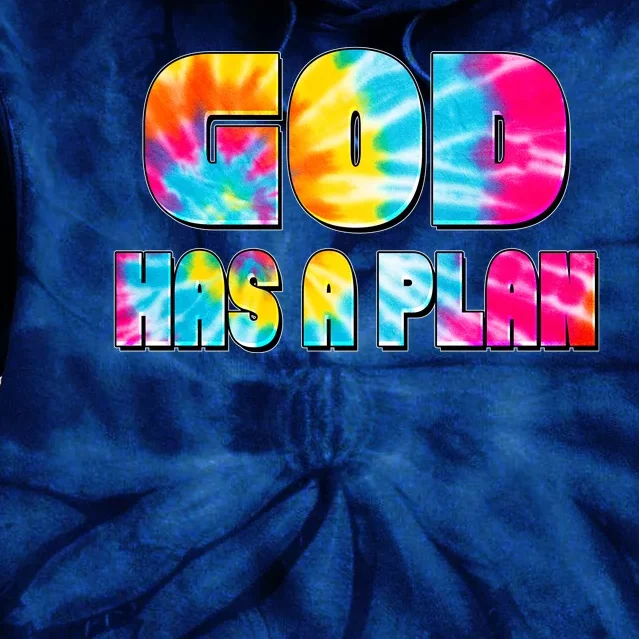 Tie Dye God Has A Plan Tie Dye Hoodie