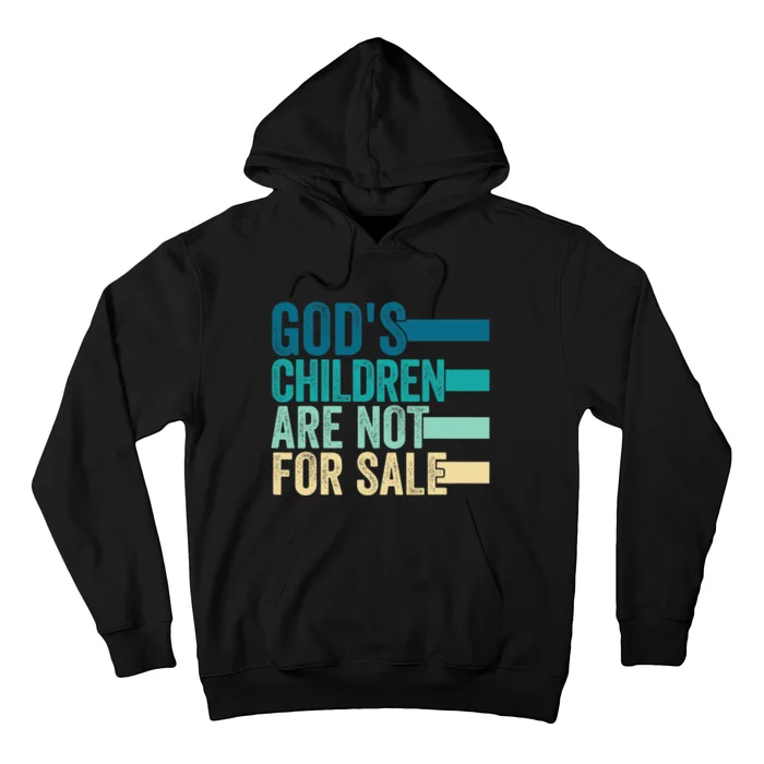 Trending Design Gods Children Are Not For Sale Hoodie