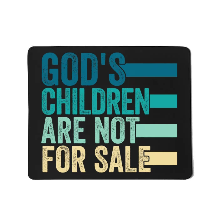 Trending Design Gods Children Are Not For Sale Mousepad