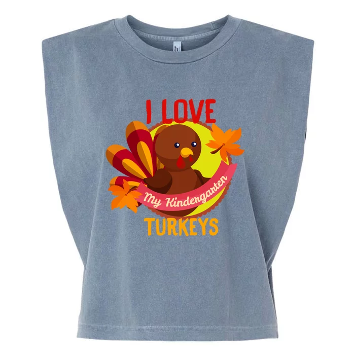 Turkey Day Gift I Love My Kindergarten Turkeys Gift Garment-Dyed Women's Muscle Tee