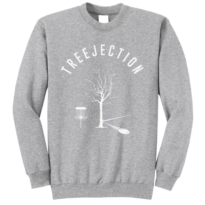 Treejection Disc Golf Funny Sports Tree Disc Golf Player Tall Sweatshirt