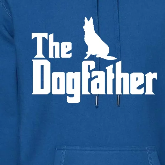 The Dogfather Ger Shepherd Gift Meaningful Gift Premium Hoodie