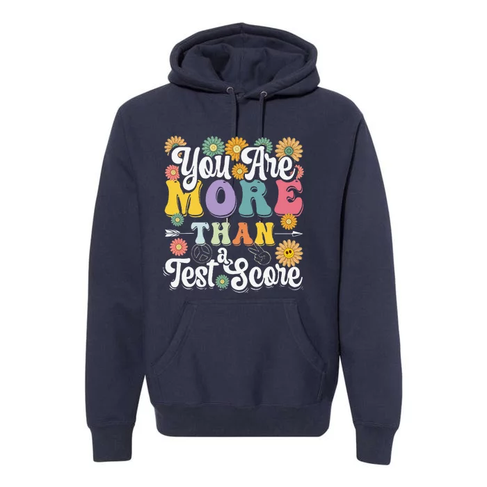 Test Day Groovy Teacher You Are More Than A Test Score Premium Hoodie