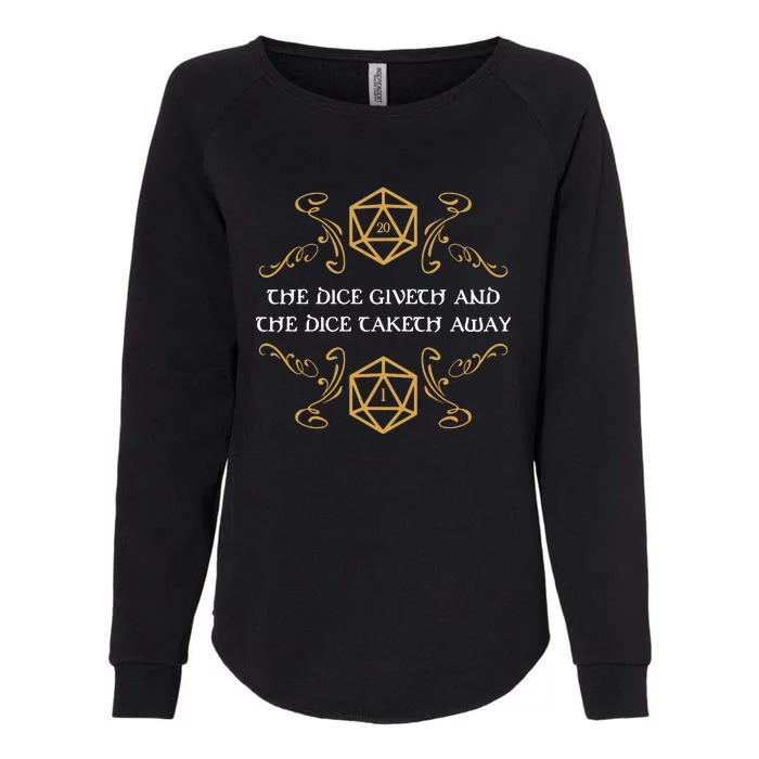 The Dice Giveth And Taketh Dungeons And Dragons Inspired Womens California Wash Sweatshirt