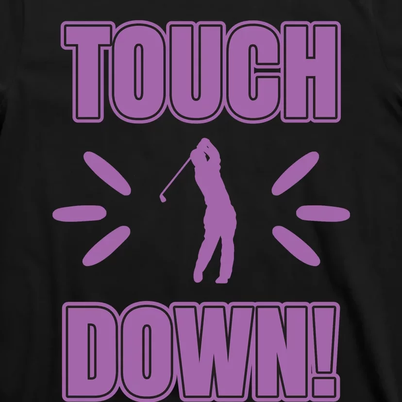 Touch Down Golf T-Shirt