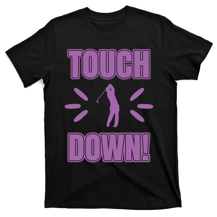 Touch Down Golf T-Shirt