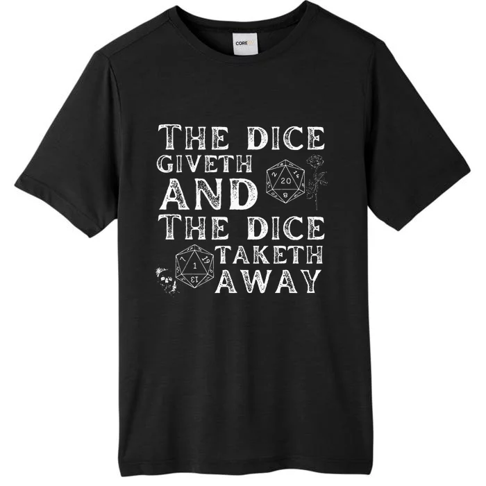 The Dice Giveth And The Dice Taketh Away ChromaSoft Performance T-Shirt