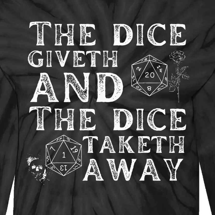 The Dice Giveth And The Dice Taketh Away Tie-Dye Long Sleeve Shirt