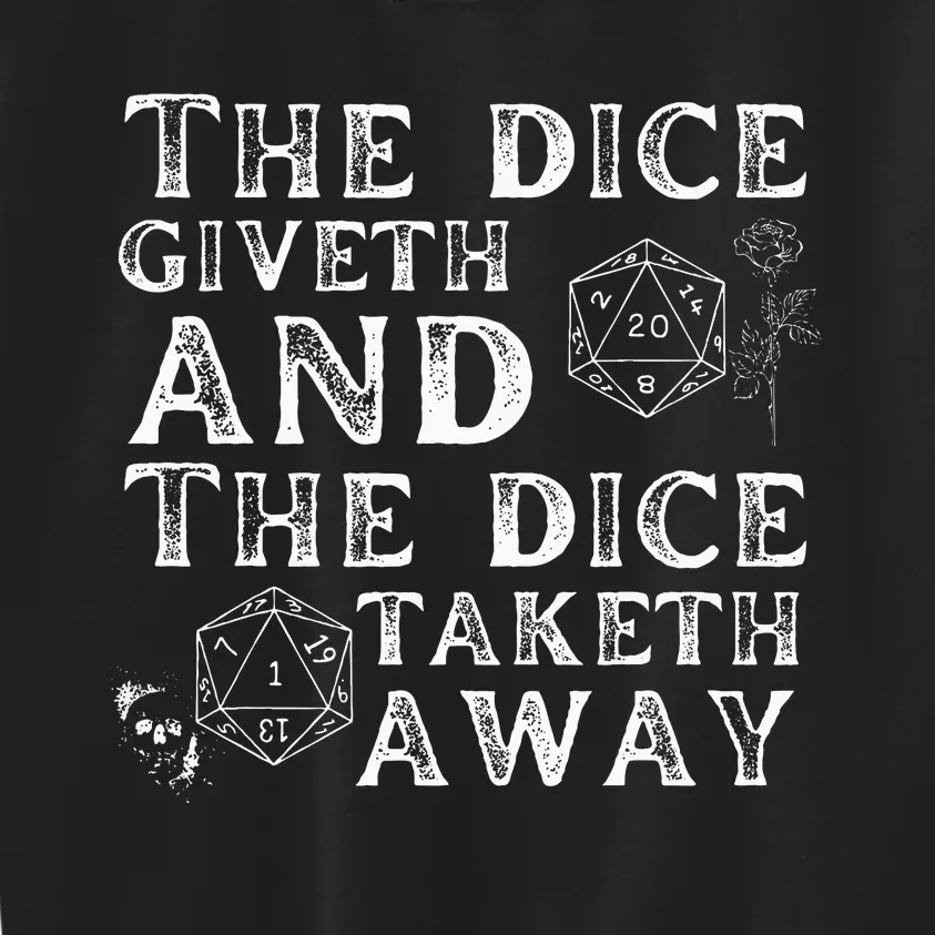 The Dice Giveth And The Dice Taketh Away Kids Sweatshirt