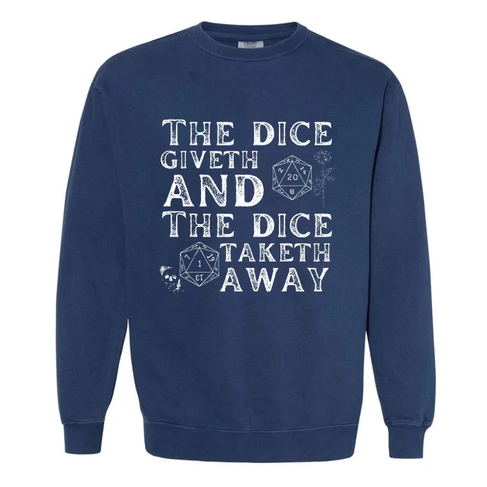 The Dice Giveth And The Dice Taketh Away Garment-Dyed Sweatshirt