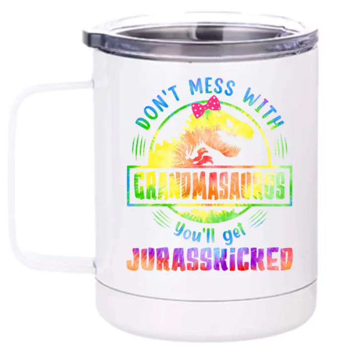 Tie Dye Grandmasaurus MotherS Day T Rex Dinosaurs Lover Meaningful Gift Front & Back 12oz Stainless Steel Tumbler Cup