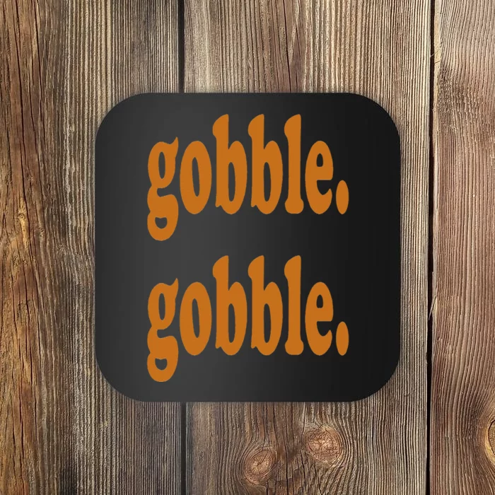 Thanksgiving Day Gobble Gobble Turkey Trot Funny Gift Coaster