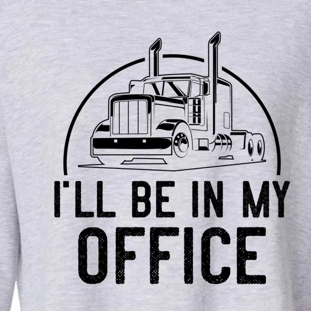 Truck Driver Gift Big Rig Semi Trucker Gift Driving Gift Cropped Pullover Crew