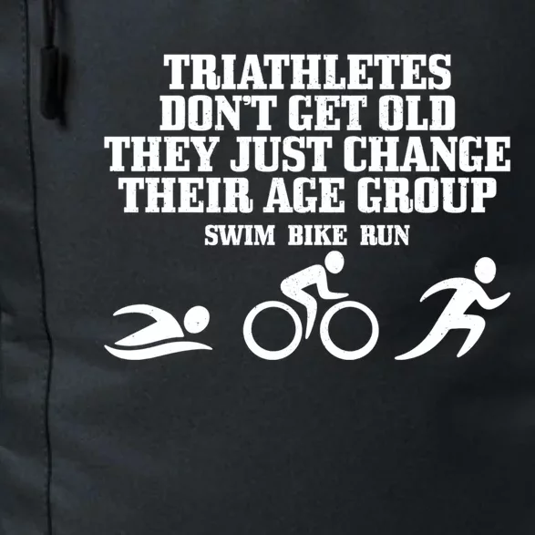 Triathletes Don't Get Old Swim Bike Run Funny Triathlon Cute Gift Daily Commute Backpack