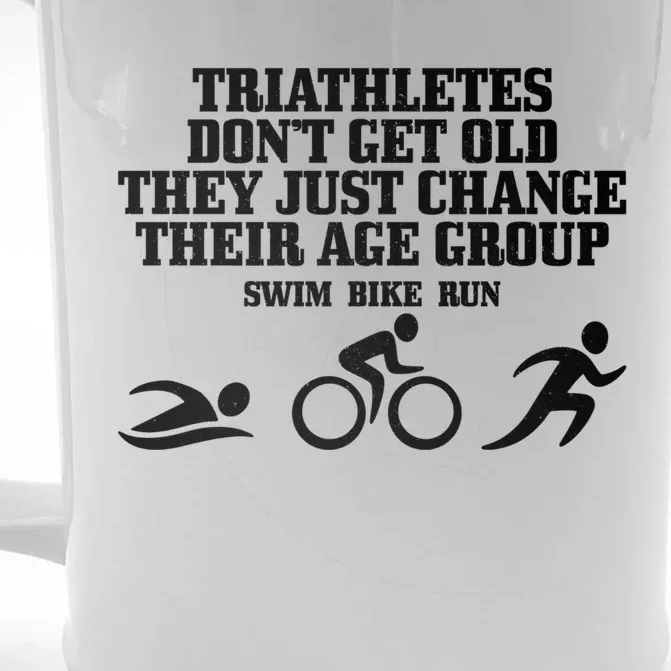 Triathletes Don't Get Old Swim Bike Run Funny Triathlon Cute Gift Front & Back Beer Stein