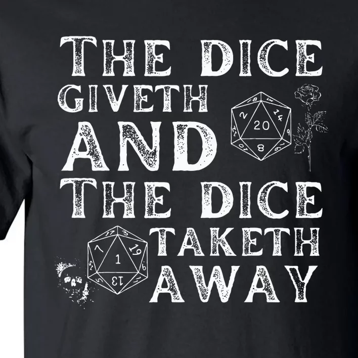 The Dice Giveth And The Dice Taketh Away Tall T-Shirt