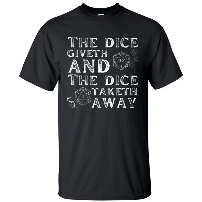 The Dice Giveth And The Dice Taketh Away Tall T-Shirt