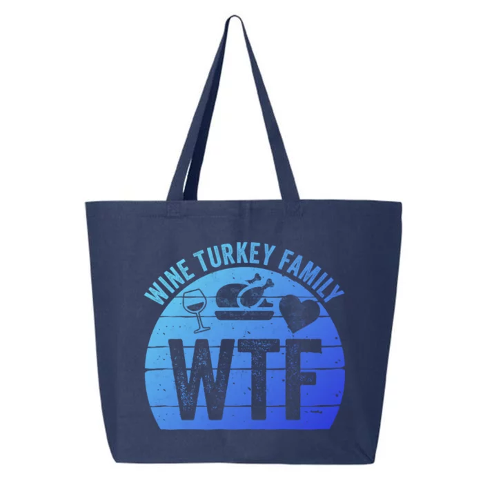 Turkey Day Gift Wtf Wine Turkey Family Thanksgiving Day Funny Gift 25L Jumbo Tote