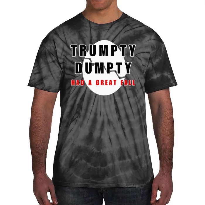 Trumpty Dumpty Had A Great Fall Cracked Egg Tie-Dye T-Shirt