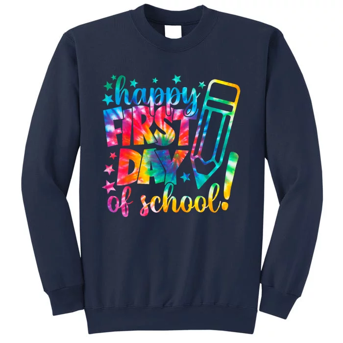 Tie Dye Happy First Day Of School Back To School Teacher Kids Sweatshirt