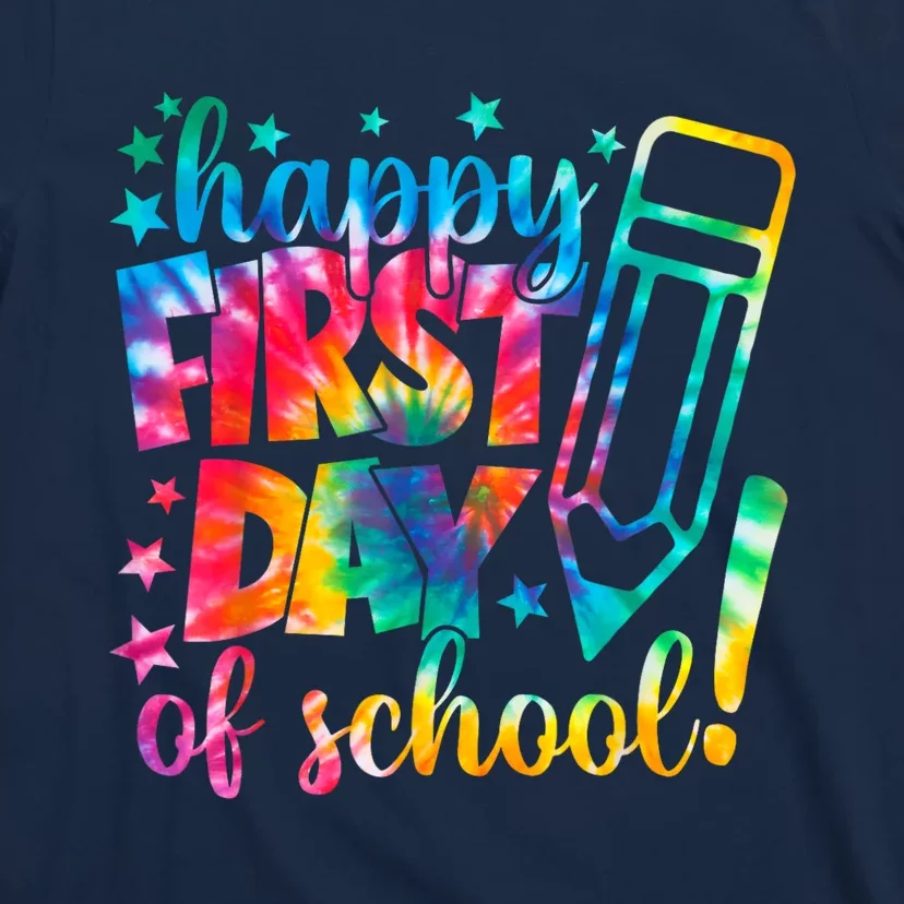 Tie Dye Happy First Day Of School Back To School Teacher Kids T-Shirt