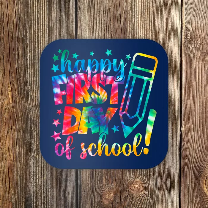 Tie Dye Happy First Day Of School Back To School Teacher Kids Coaster