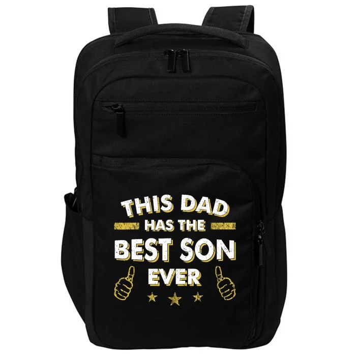 This Dad Has The Best Son Ever Father Day Christmas From Son Impact Tech Backpack