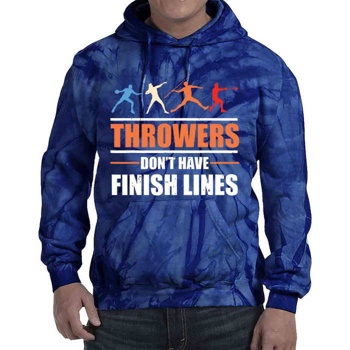 Throwers Dont Have Finish Lines Javelin Discus Shot Put Tie Dye Hoodie