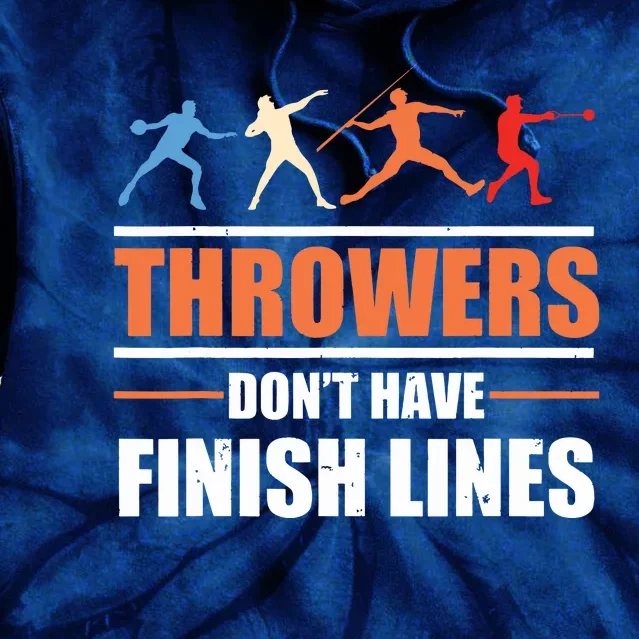 Throwers Dont Have Finish Lines Javelin Discus Shot Put Tie Dye Hoodie