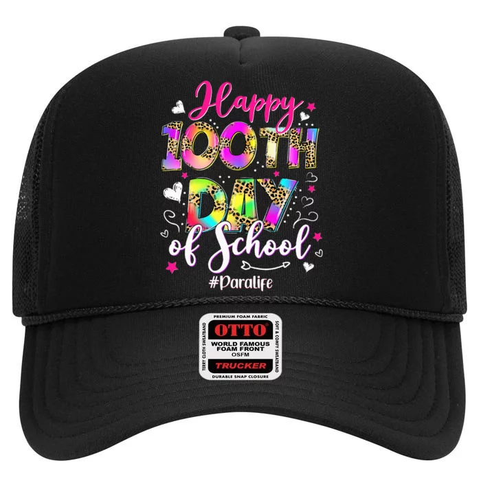 Tie Dye Happy 100th Day Of School Para Life High Crown Mesh Trucker Hat