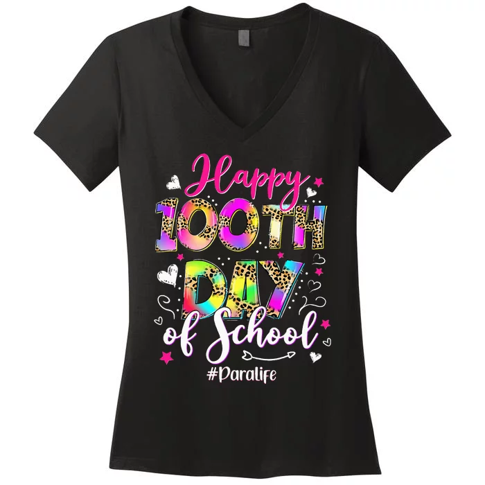 Tie Dye Happy 100th Day Of School Para Life Women's V-Neck T-Shirt