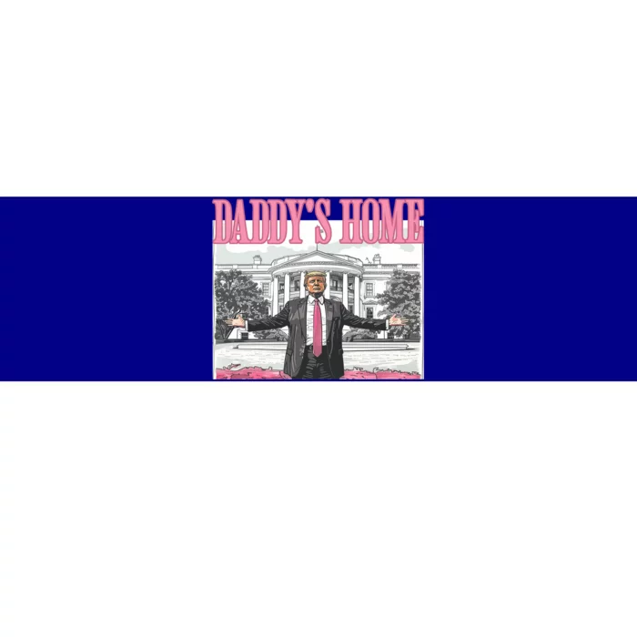 Trump Daddys Home White House 2024 Meaningful Gift Bumper Sticker