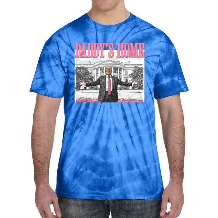 Trump Daddys Home White House 2024 Meaningful Gift Tie-Dye T-Shirt