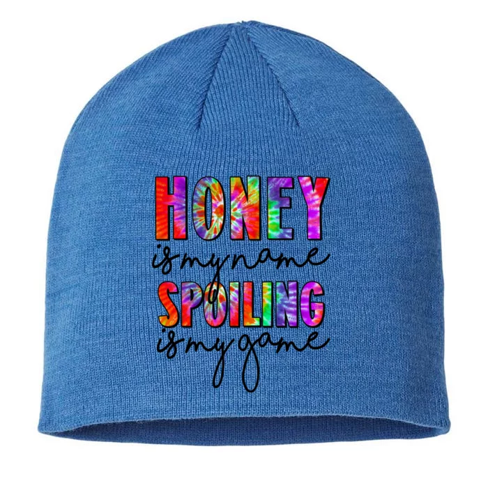 Tie Dye Honey Is My Name Spoiling Is My Game Mothers Day Cool Gift 8 1/2in Sustainable Knit Beanie