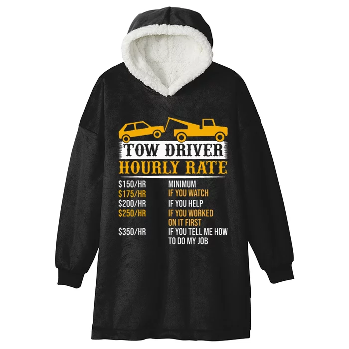 Tow Driver Hourly Rate Tow Truck Driver Tow Trucker Hooded Wearable Blanket