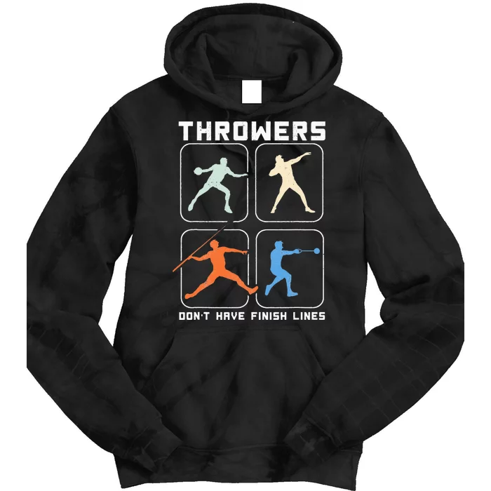 Throwers Don't Have Finish Lines Discus Javelin Shot Put Tie Dye Hoodie