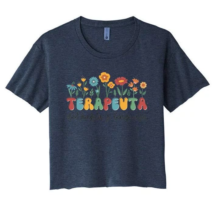 Terapeuta Del Habla Y Lenguaje Speech & Language Pathologist Women's Crop Top Tee