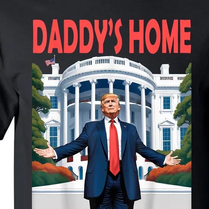 Trump Daddys Home White House Tall T-Shirt