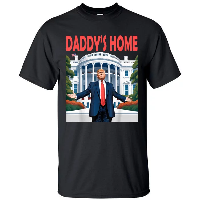 Trump Daddys Home White House Tall T-Shirt