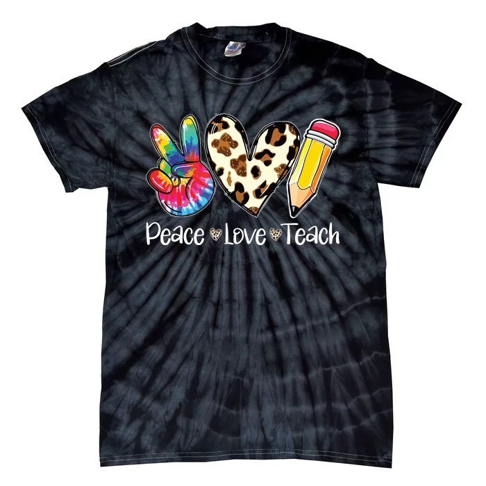 Tie Dye Hippie Peace Love Teach Teacher Appreciation Tie-Dye T-Shirt